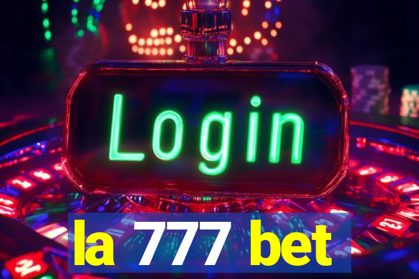 la 777 bet